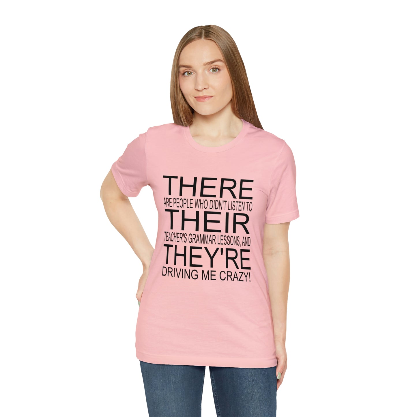 "There, Their, They're" t-shirt Grammar Teacher Unisex Jersey Short Sleeve Tee