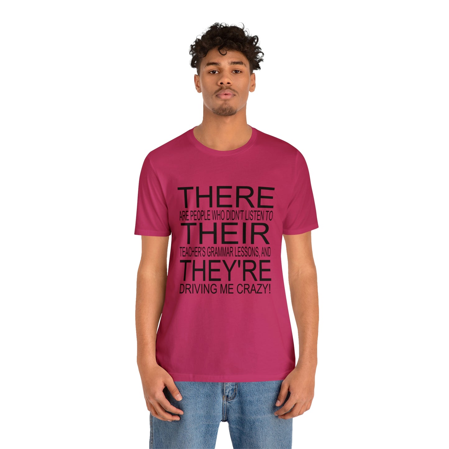 "There, Their, They're" t-shirt Grammar Teacher Unisex Jersey Short Sleeve Tee