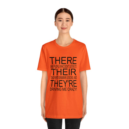 "There, Their, They're" t-shirt Grammar Teacher Unisex Jersey Short Sleeve Tee