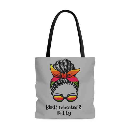 Black Educated & Petty Tote Bag