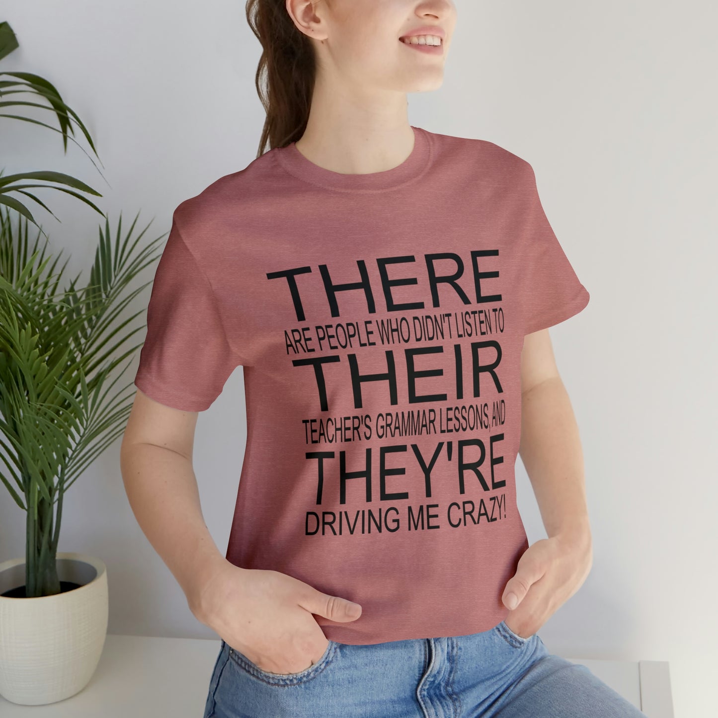 "There, Their, They're" t-shirt Grammar Teacher Unisex Jersey Short Sleeve Tee